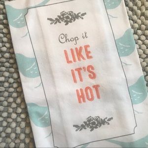 “Chop It Like It’s Hot” Tea Towel